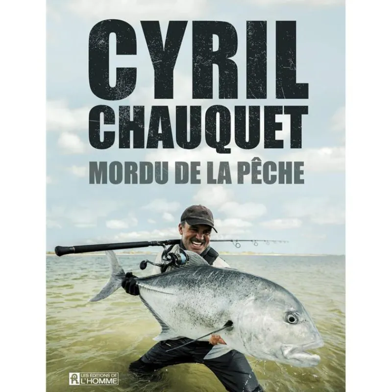Pecheur.com Livre - Mordu De La Pêche Cyril Chauquet * Magazines Carnassiers